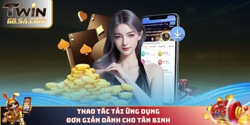 Thao tác tải ứng dụng đơn giản cho tân binh