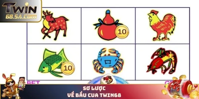 Sơ lược về bầu cua TWIN68 