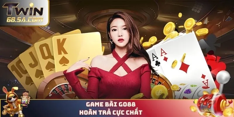 Trò chơi bài GO88 hoàn trả cực chất