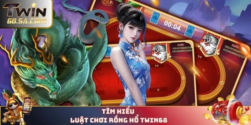 Tìm hiểu luật chơi Rồng Hổ TWIN68